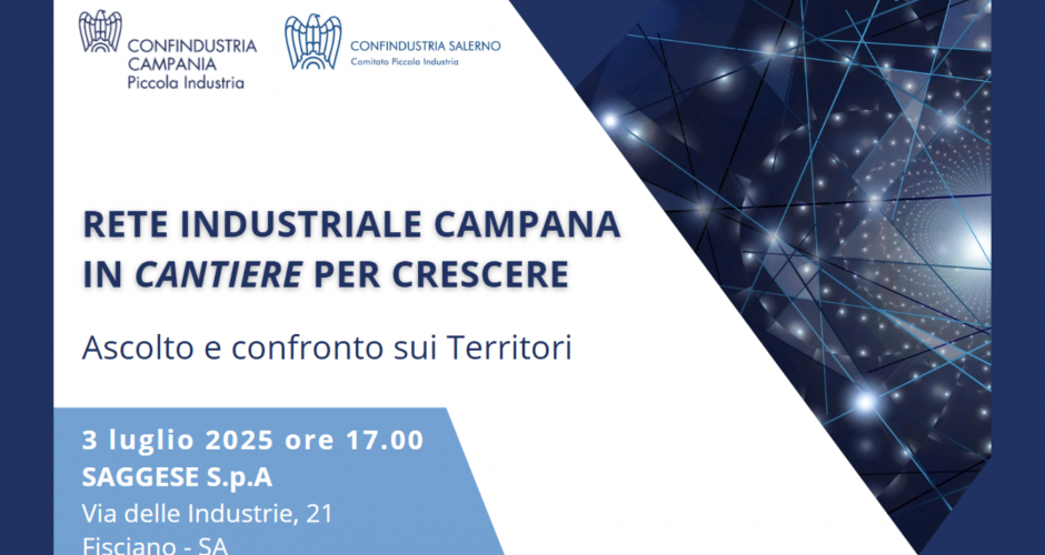 Incontro "Rete Industriale Campana. In cantiere per crescere - Ascolto e confronto sui Territori"